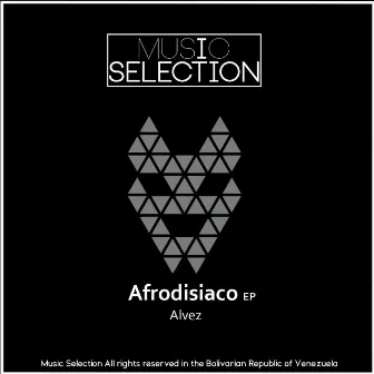 Afrodisiaco EP by Alvez