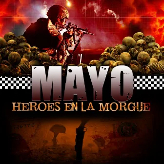 Heroes en la morgue by Mayo