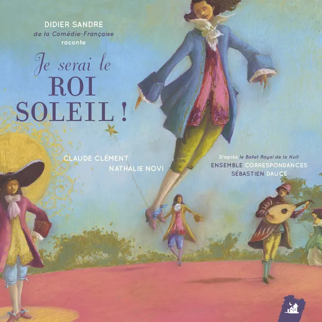 Le Ballet Royal de la Nuit, Grand Ballet, Le Soleil