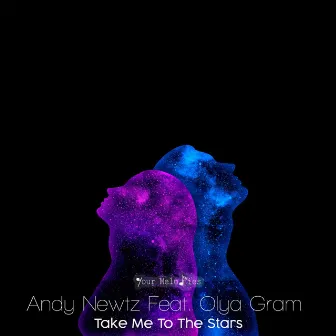 Take Me to the Stars by Andy Newtz