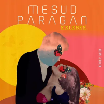 Kelebek (Deep Mix) by Mesud Paragan