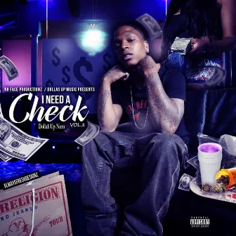 I Need a Check, Vol. 1 by Dolla$ up Nero