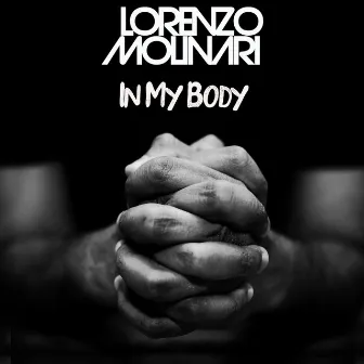 In My Body by Lorenzo Molinari