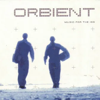 Music For The Iss by Orbient