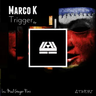 Trigger by Marco K (AU)