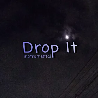 Drop It by Thei L1ee