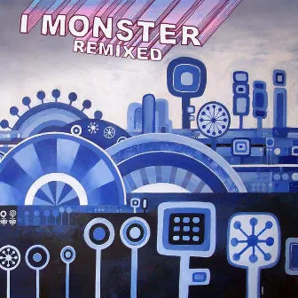 Remixed by I Monster