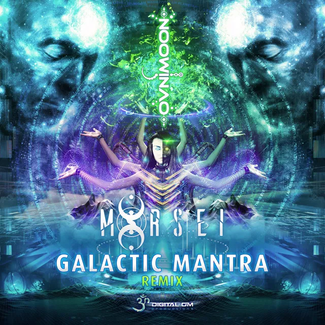 Galactic Mantra - Morsei Remix