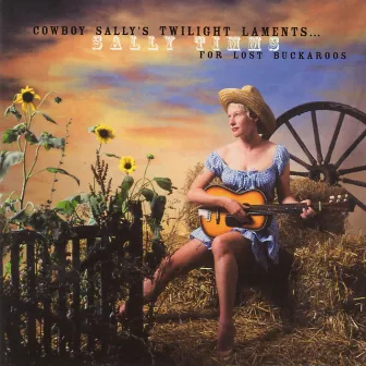 Cowboy Sally's Twilight Laments by Sally Timms