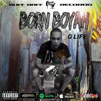 Born Boyah by Buff Baff