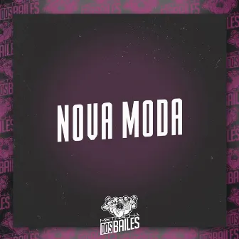 Nova Moda by MC Lari