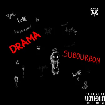 Drama by Subourbon