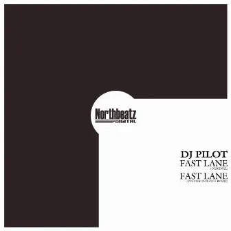 Fast Lane (Original & Voodoopriester Remix) by DJ Pilot