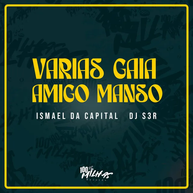 Varias Gaia, Amigo Manso