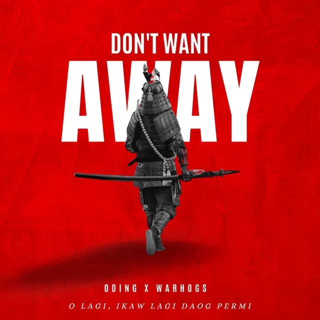 Don't want AWAY