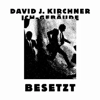 Ich-Gebäude: BESETZT by David Julian Kirchner