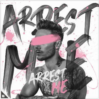 Arrest Me by KAAZE