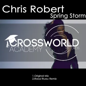 Spring Storm by Chris Robert