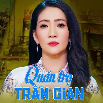 Quán Trọ Trần Gian by Thùy Dung