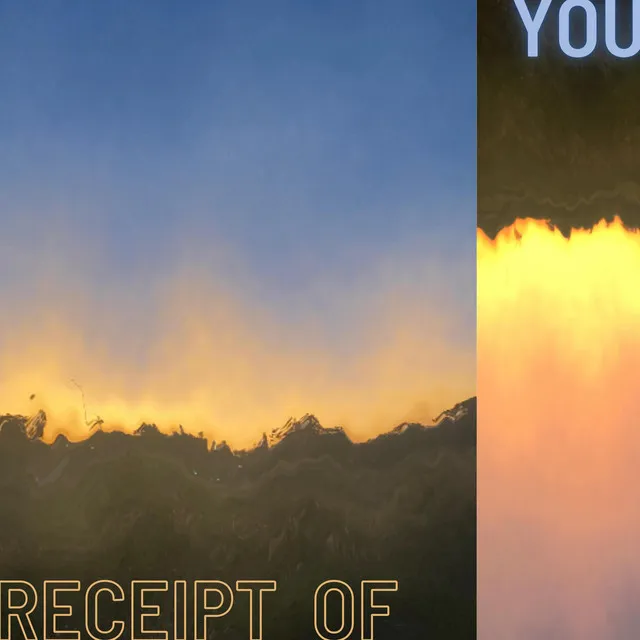 Receipt Of You