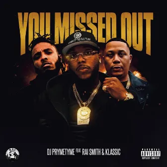 You Missed Out by DJ Prymetyme