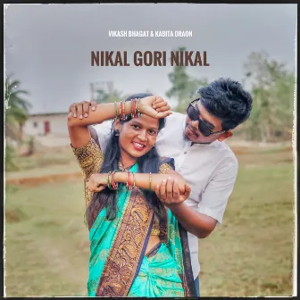 Nikal Gori Nikal by Vikash Bhagat