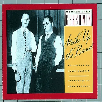 Strike Up the Band by Ira Gershwin