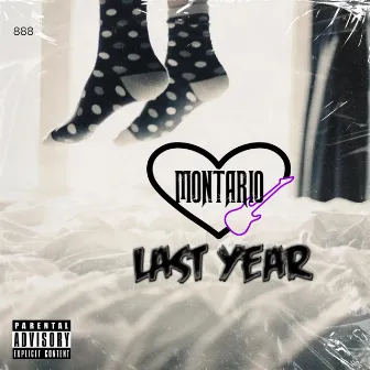 Last Year by Montario