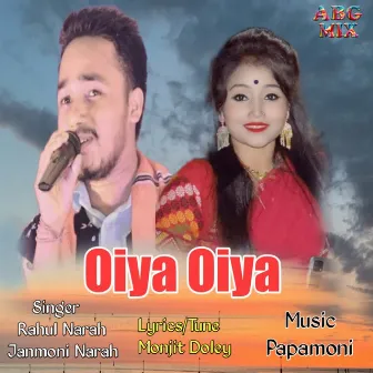 Oiya Oiya by Janmoni Narah