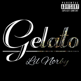 GELATO by Lil Norby