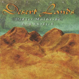 Desert Lands by Loy Ehrlich