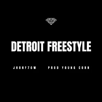 Detroit Freestyle by JhonF7ow