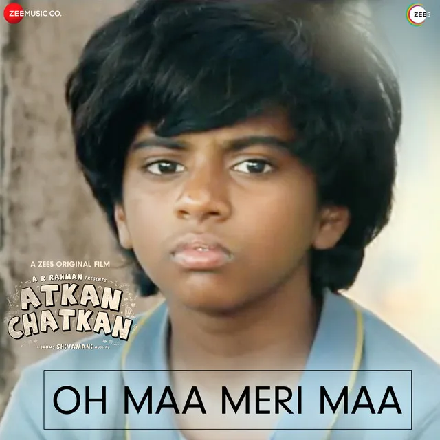 Oh Maa Meri Maa - From "Atkan Chatkan"