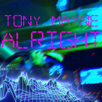 Alright by Tony Mayne