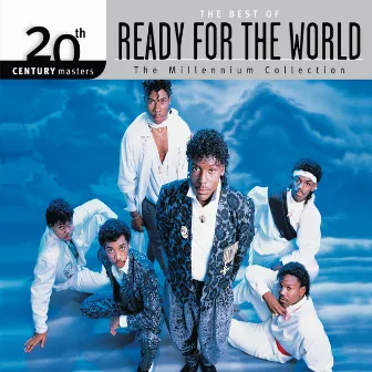 The Best Of Ready For The World 20th Century Masters The Millennium Collection by Ready For The World