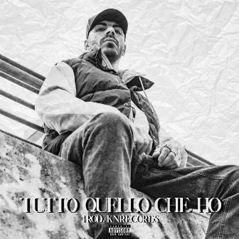 Tutto quello che ho by KNRecords