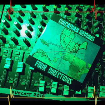 Four Directions (Dubcast 2010) by Circadian Riddims