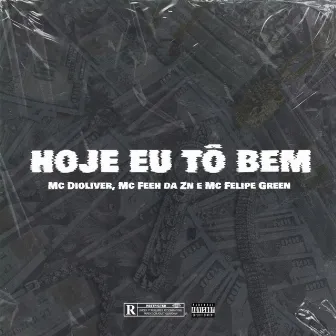 Hoje Eu Tô Bem by Mc Feeh da ZN