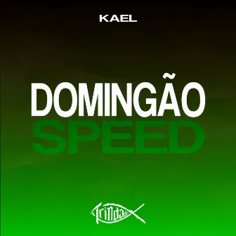 Domingão (Speed) by Kael