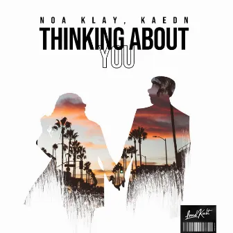 Thinking About You by Noa Klay