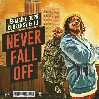 Never Fall Off by Jermaine Dupri