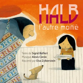 Halb, l'autre moitié by Elsa Zylberstein