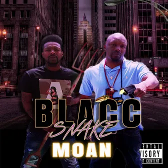 Blacc Snake Moan by B-Loc