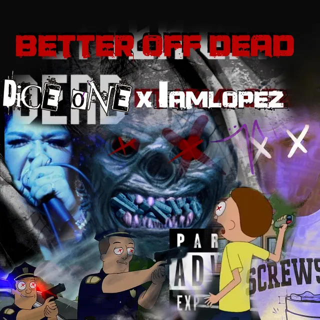 BETTER OFF DEAD