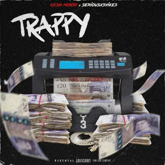 Trappy by Kesh Mon3y