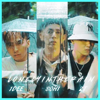 Lonely In The Rain by So Hi