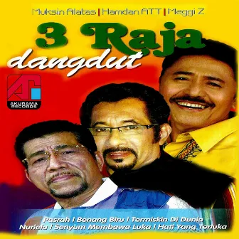 Tiga Raja Dangdut by Muchsin Alatas