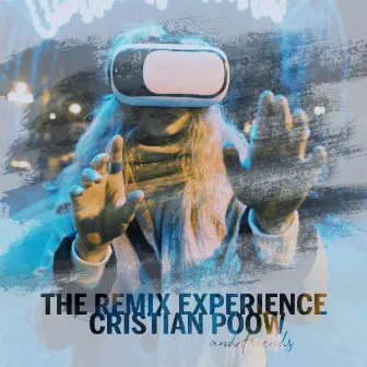 The Remix Experience by Cristian Poow