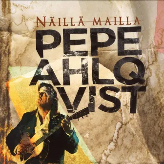 Näillä Mailla by Pepe Ahlqvist