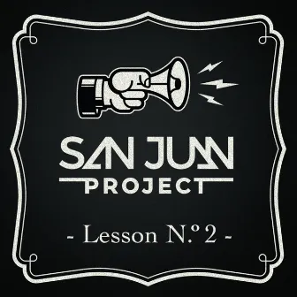 Lesson N.º 2 by San Juan Project